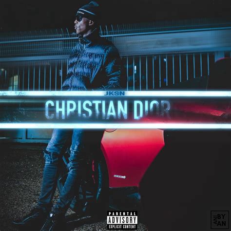 JKSN – Christian Dior Lyrics .